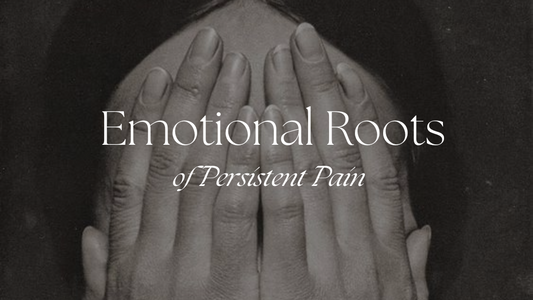 Emotional Roots of Persistent Pain